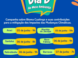 Dia D para Promover a Campanha sobre o Bioma Caatinga e suas Contribuições para a Mitigação dos Impactos das Mudanças Climáticas